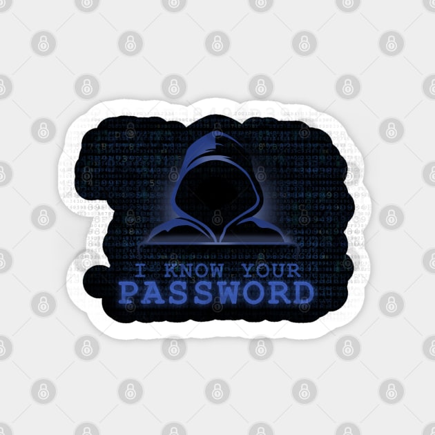 I Know Your Password Funny Geeky Sticker by NerdShizzle